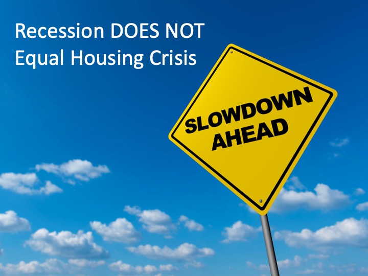 recession doesnt equal housing crisis